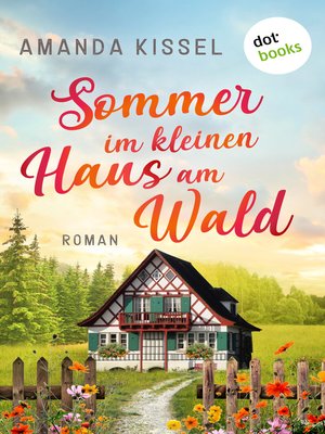 cover image of Sommer im kleinen Haus am Wald